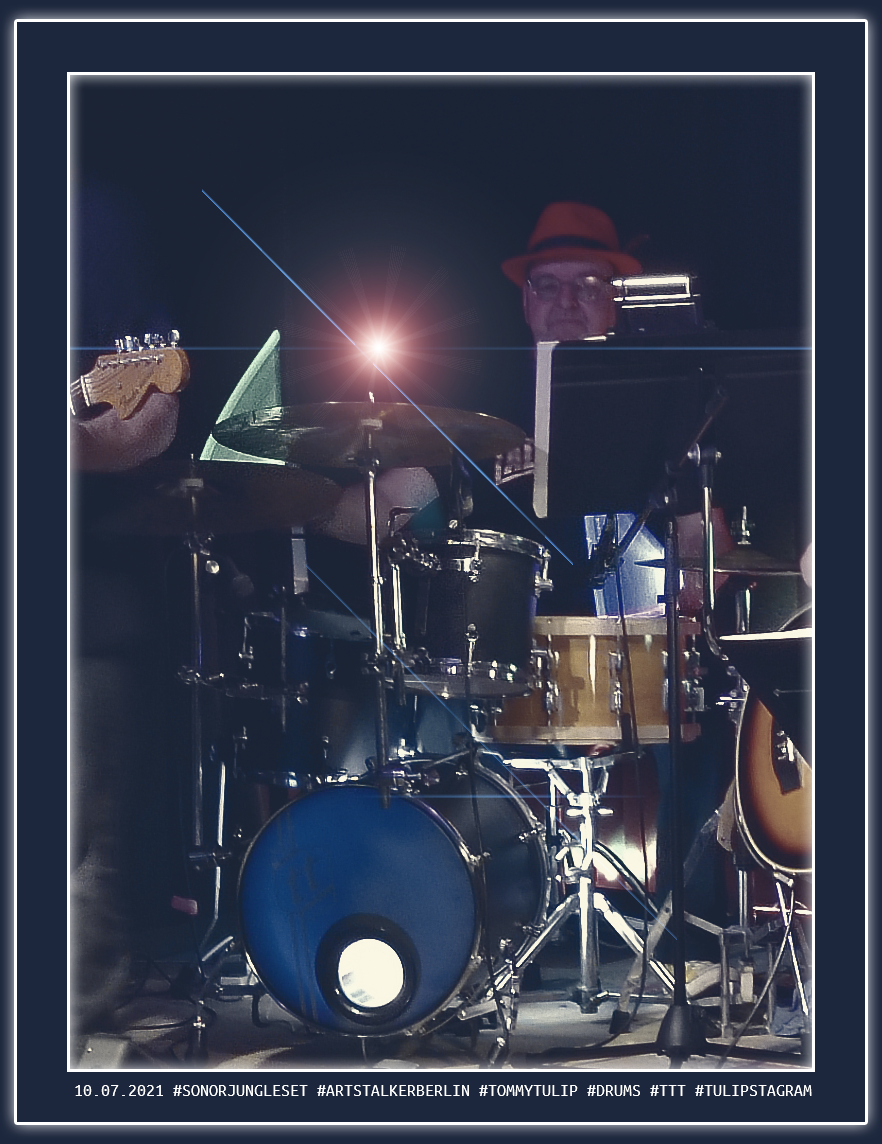 10.07.2021 #SonorJungleSet #ArtStalkerBerlin #TommyTulip #Drums #TTT #Tulipstagram 882 X 1144 Pixel